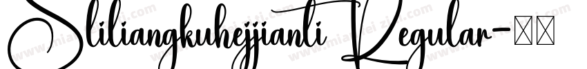 Sliliangkuhejjianti Regular字体转换